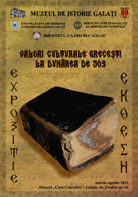 Afisul expozitiei Marturii arheologice recent descoperite pe teritoriul judetului Galati 
