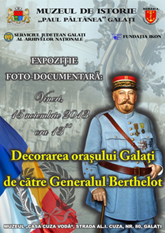 Afisul expozitiei Decorarea orasului Galati de catre Generalul Berthelot