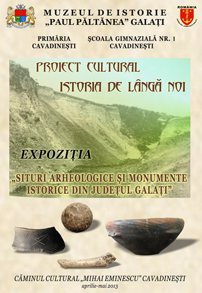 Afisul expozitiei Situri arheologice si monumente istorice din judetul Galati
